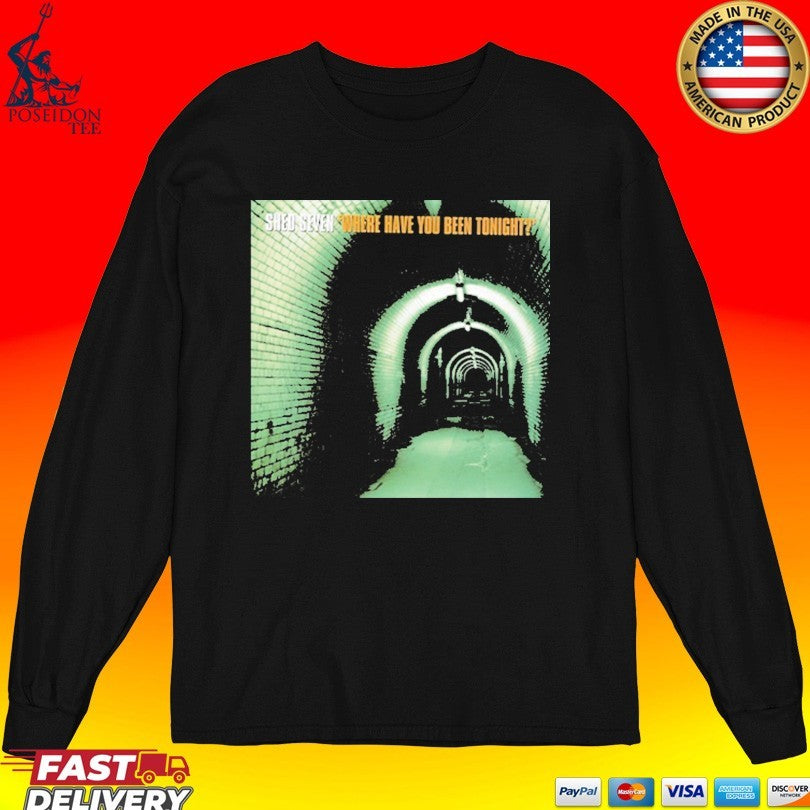 Shed Seven Where Have You Been Tonight T-shirt
