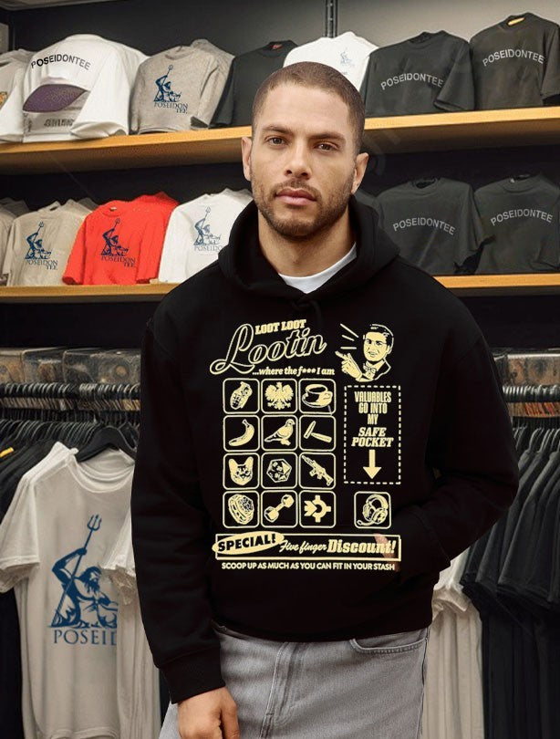 Shroud Loot Loot Lootin Valuables Go Into My Safe Pocket Speciali Five Finger Discount! Scoop Up As Much As You Can Fit In Your Stash T-shirt