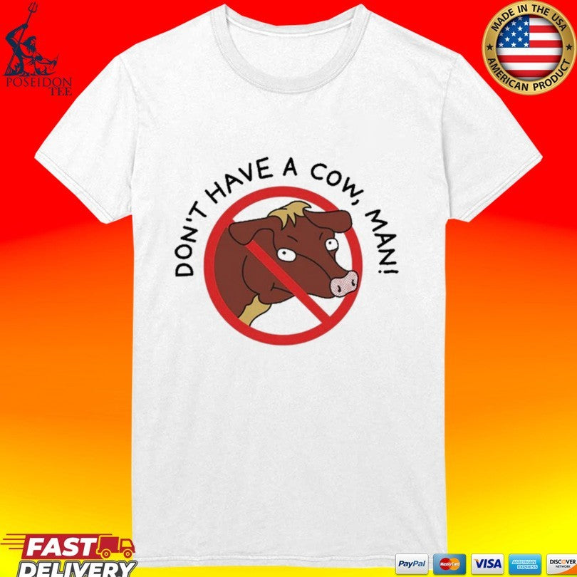 Simpson Don’t Have A Cow Man T-shirt
