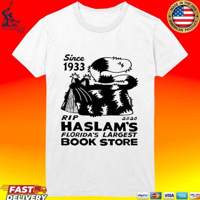 Since 1933 Rip 2020 Haslam’s Florida’s Largest Book Store T-shirt