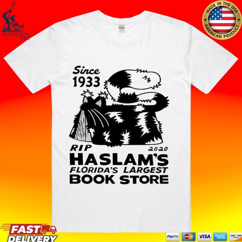 Since 1933 Rip 2020 Haslam’s Florida’s Largest Book Store T-shirt
