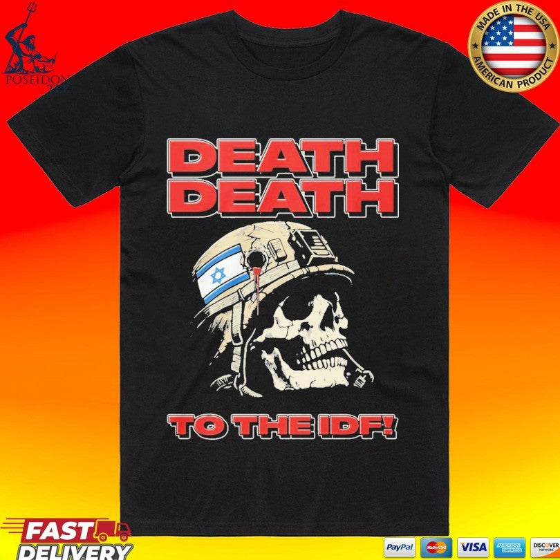 Skull Flag Israel Death Death To The Idf T-shirt