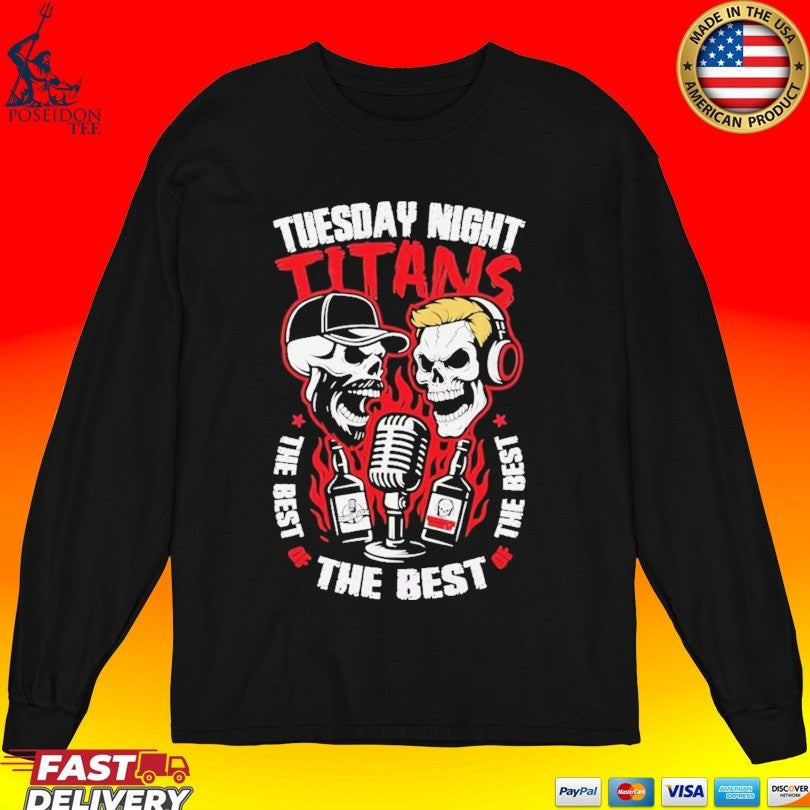 Skulls Tuesday Night Titans The Best Of The Best Of The Best T-shirt