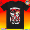 Skulls Tuesday Night Titans The Best Of The Best Of The Best T-shirt