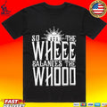 So The Whee Balances The Whooo T-shirt