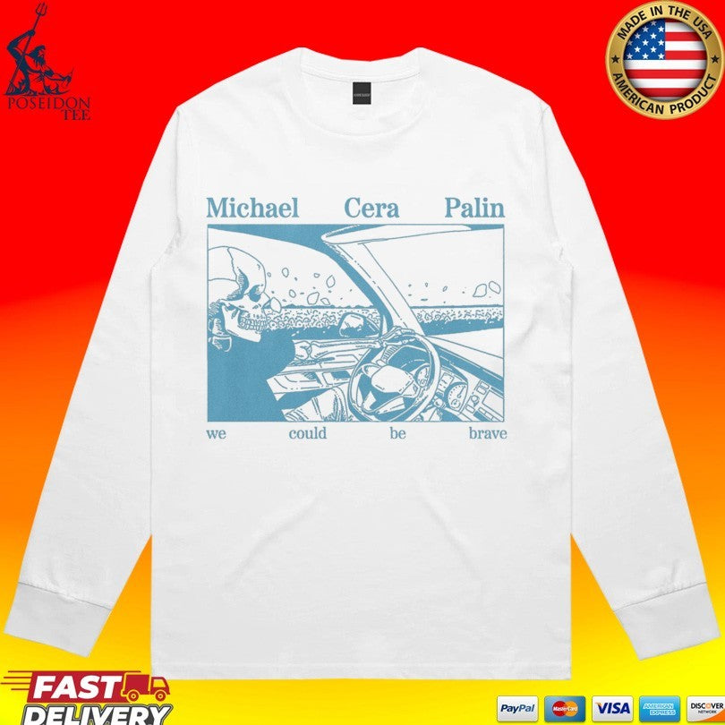 Some Michael Cera Palin We Could Be Brave Driver T-shirt