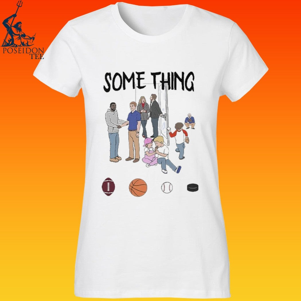 Some Things Are Bigger Than Sports T-shirt