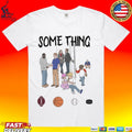 Some Things Are Bigger Than Sports T-shirt
