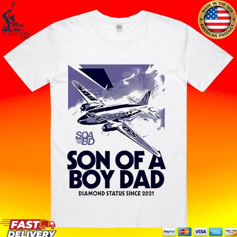Son Of A By Dad Diamond Status Since 2021 Airline T-shirt