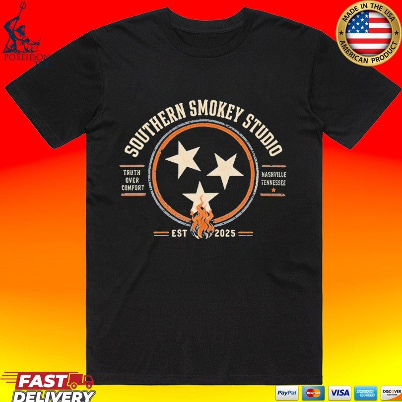 Southern Smokey Studio Truth Over Comfort Nashville Tennessee Est 2025 T-shirt