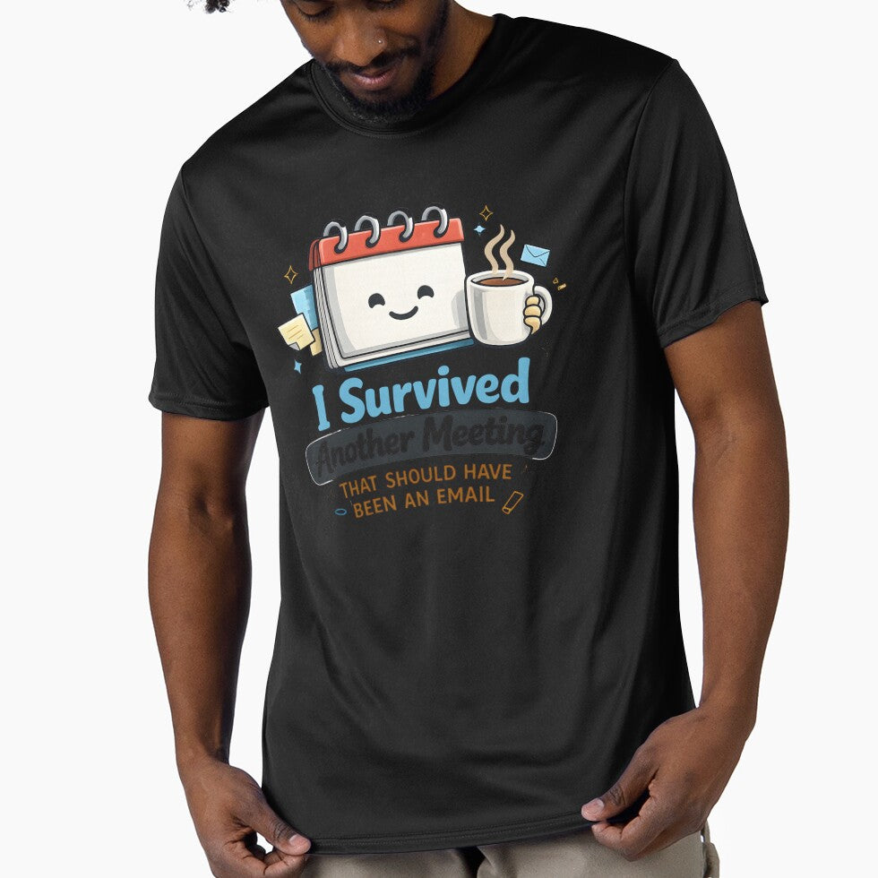 I Survived Another Meeting That Should Have Been an Email – Funny Office Shirt & Office Humor Design by Hischers Solution