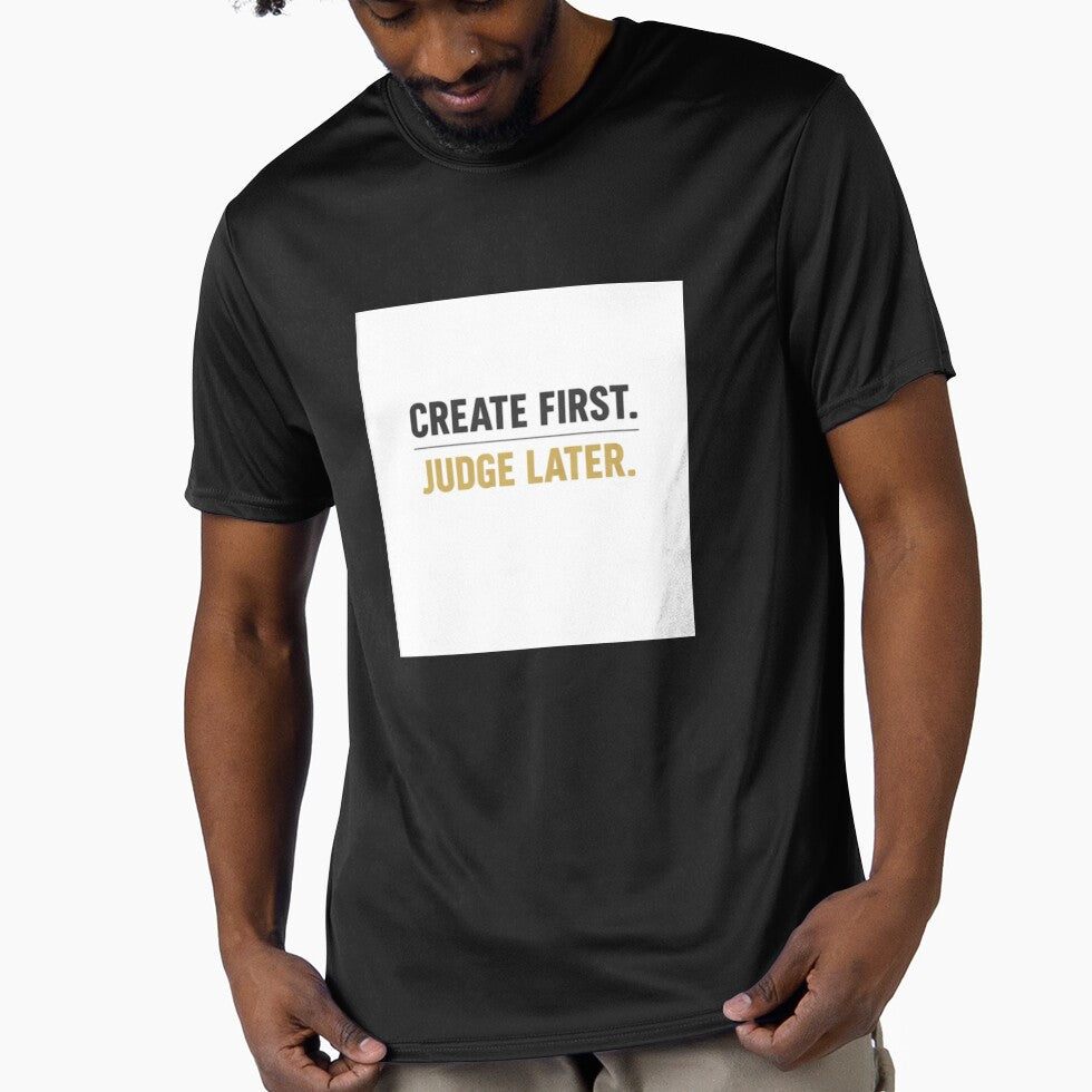 Create First Judge Later – Creative Motivation Quote by zet-ha