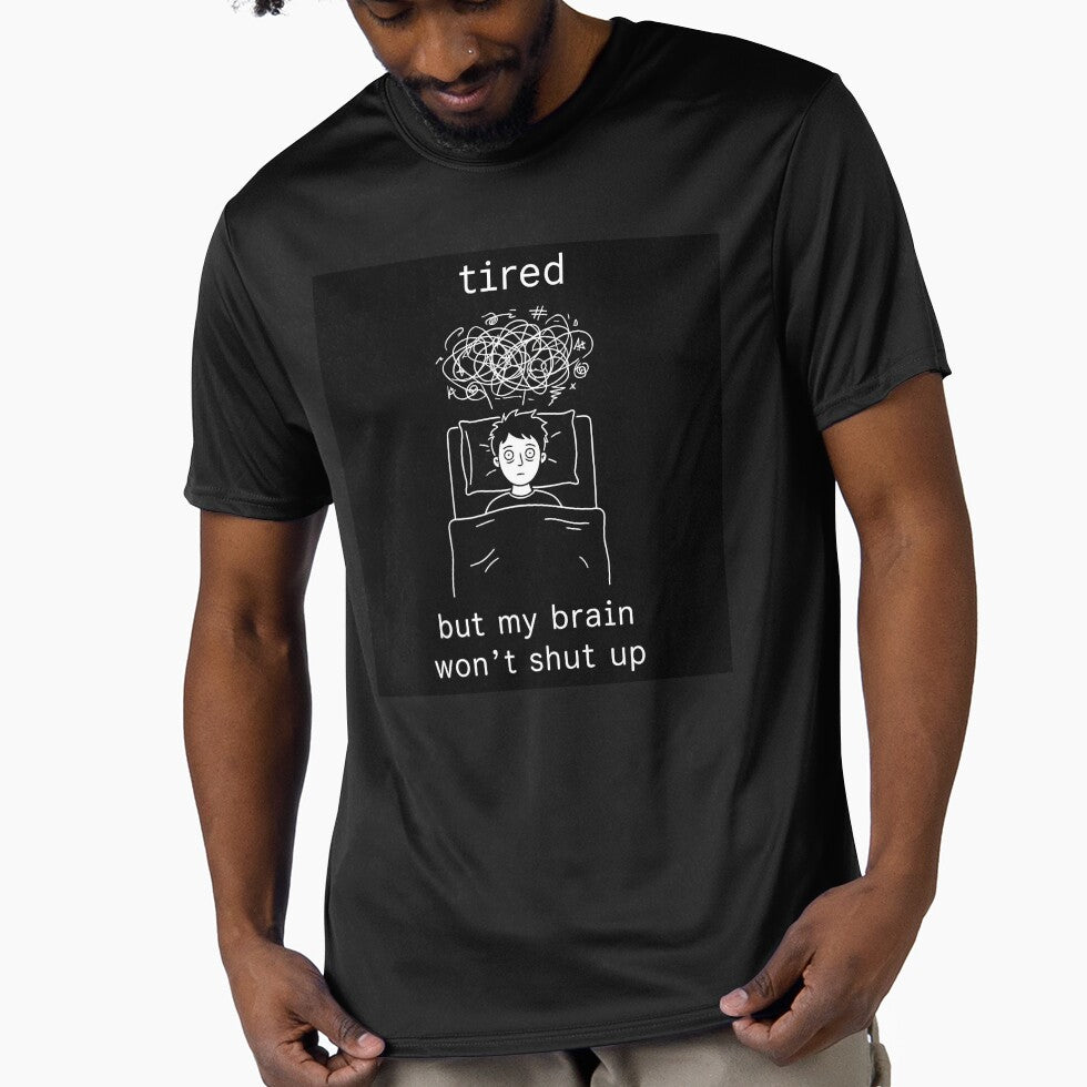 Tired But My Brain Won’t Shut Up Dark Humor by apex.vibe