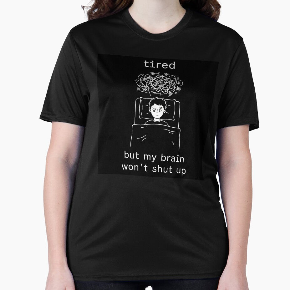 Tired But My Brain Won’t Shut Up Dark Humor by apex.vibe