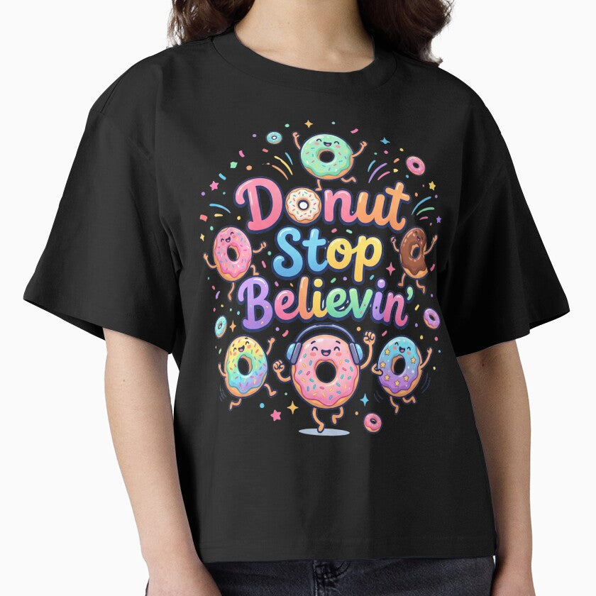 Donut Stop Believin Funny Inspirational Donut Pun Music Lover Gift World Donut Day by Im-Ara