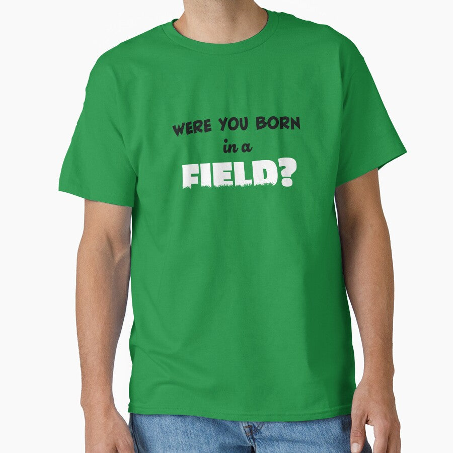 Were You Born in a Field? by Cathal O'Toole