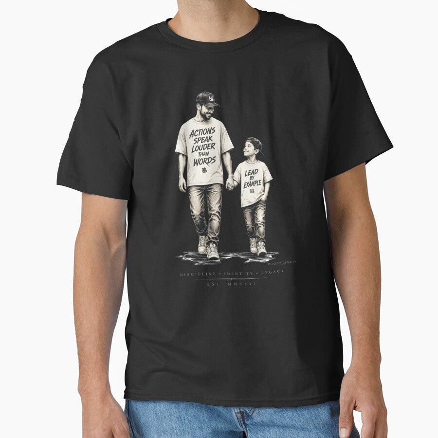 ACTIONS SPEAK LOUDER THAN WORDS | Father Son Streetwear Graphic | BOOGY LEGACY™ by BOOGY LEGACY™