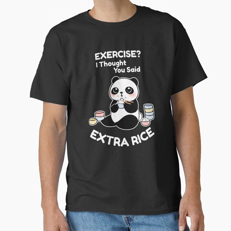 Cute Panda Bear, Exercise? I Thought You Said Extra Rice, Funny Food Shirt for the Food Loverice Panda by fatamyfan1