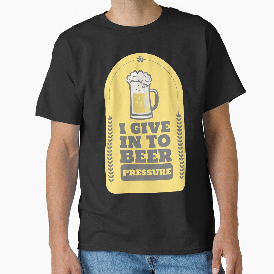 I Give In To Beer Pressure Design by Artpace