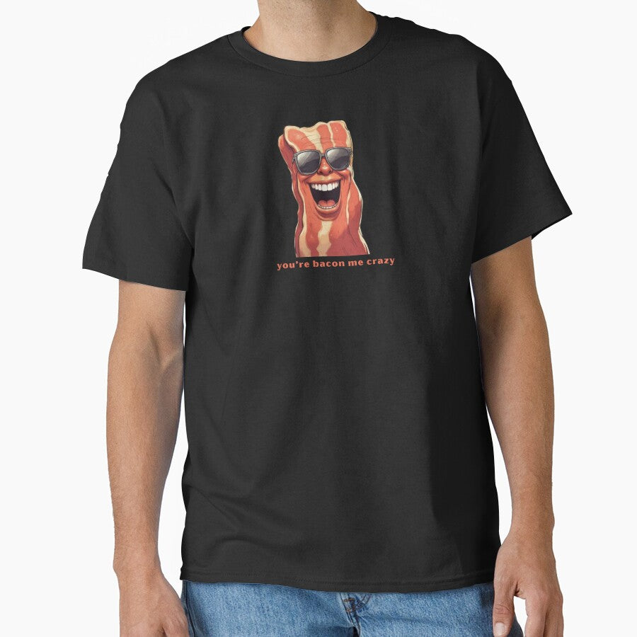 You’re Bacon Me Crazy - Cute Pun | TeeHee Puns Funny Design by TeeHee Puns