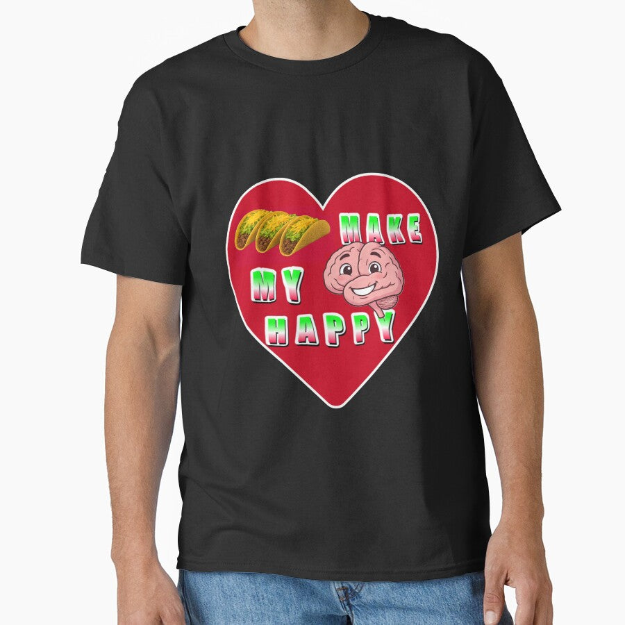 Tacos Make My Brain Happy Funny Taco Lover Heart Design by TruckerBobSays
