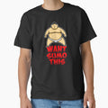 Funny Japanese Sumo Wrestler Want Sumo This Design by SKETCHEAJ