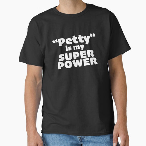 "Petty" is my Super Power (alt) by KIAF