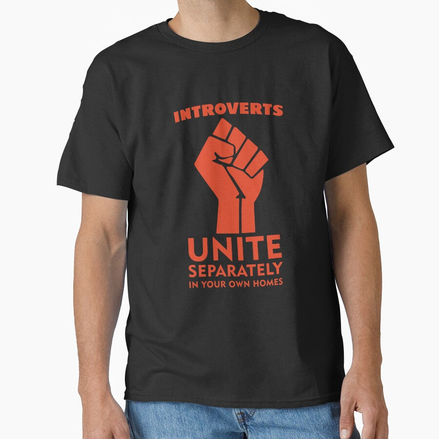 Introverts Unite Separately In Your Homes by UA-Shirts