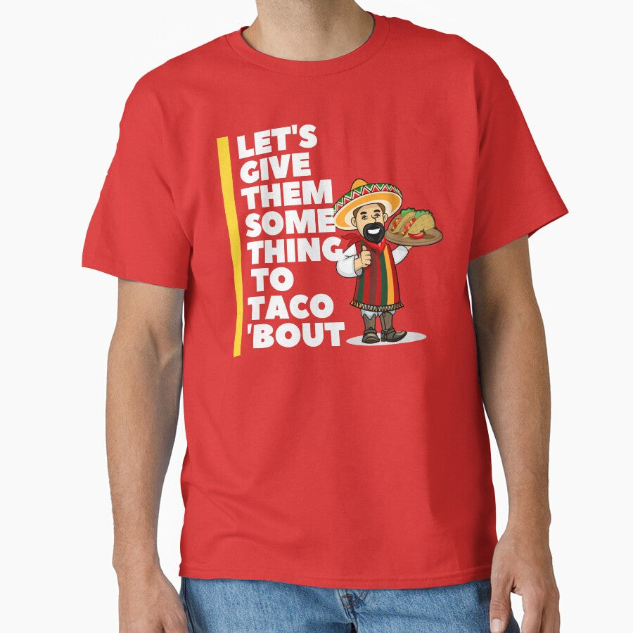 Let's Give them Something To Taco 'Bout by Red-ElYoubi