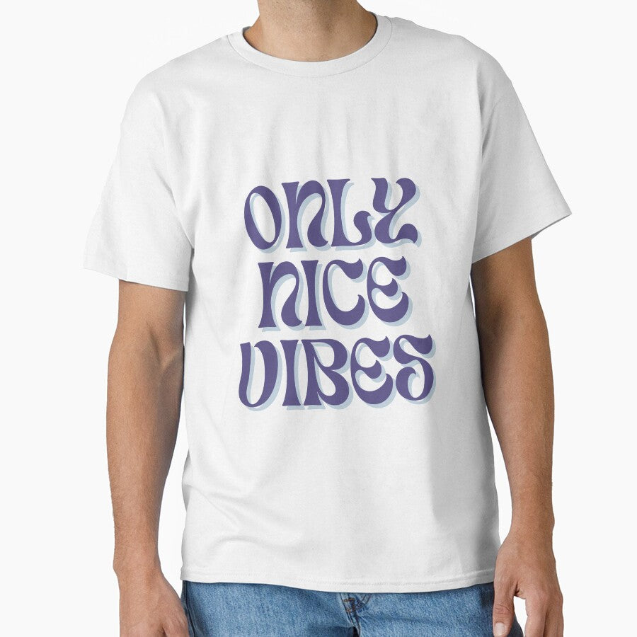 Only Nice Vibes by Mila L