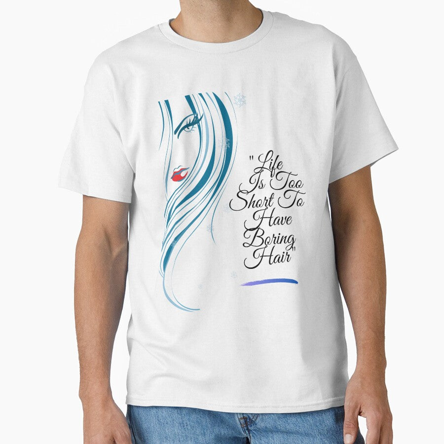 "Life Is Too Short To Have Boring Hair" by LondonHouse