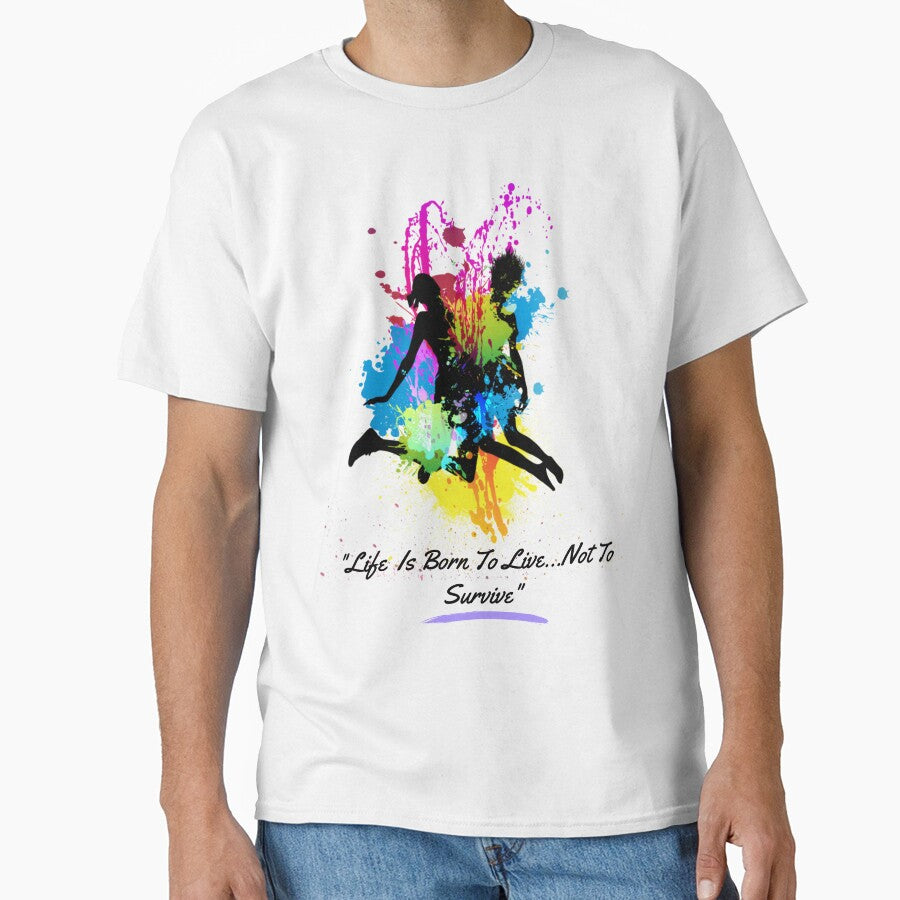 "Life Is Born To Live...Not To Survive" by LondonHouse