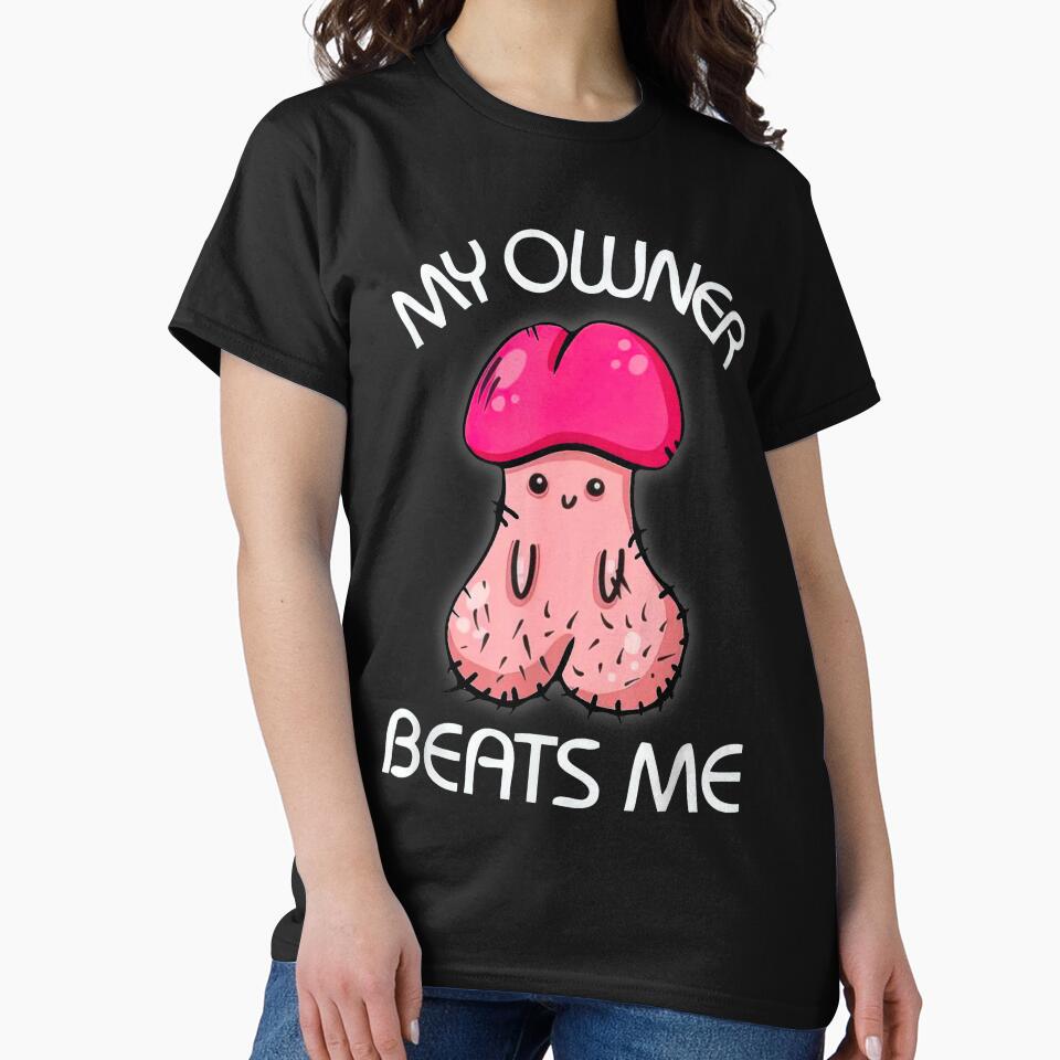 My Owner Beats Me by Buntrockstore