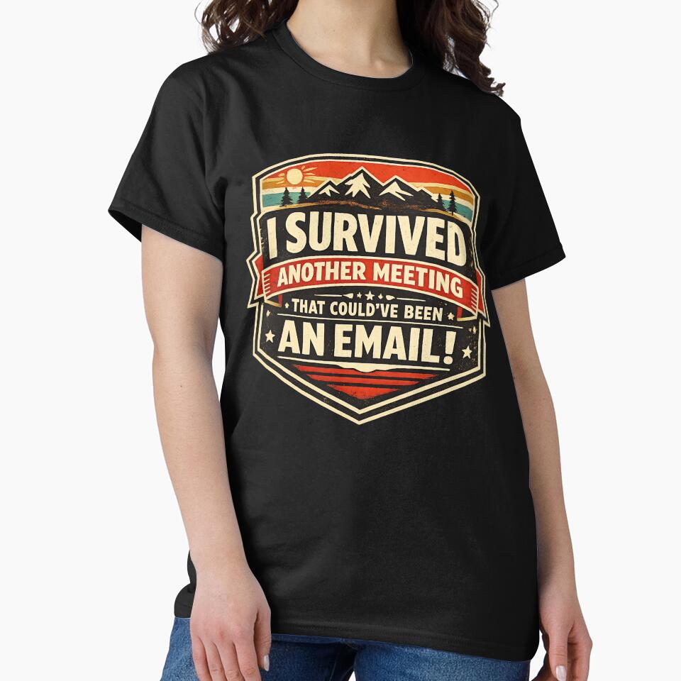 I Survived Another Meeting Vintage Badge by DAMi STORE