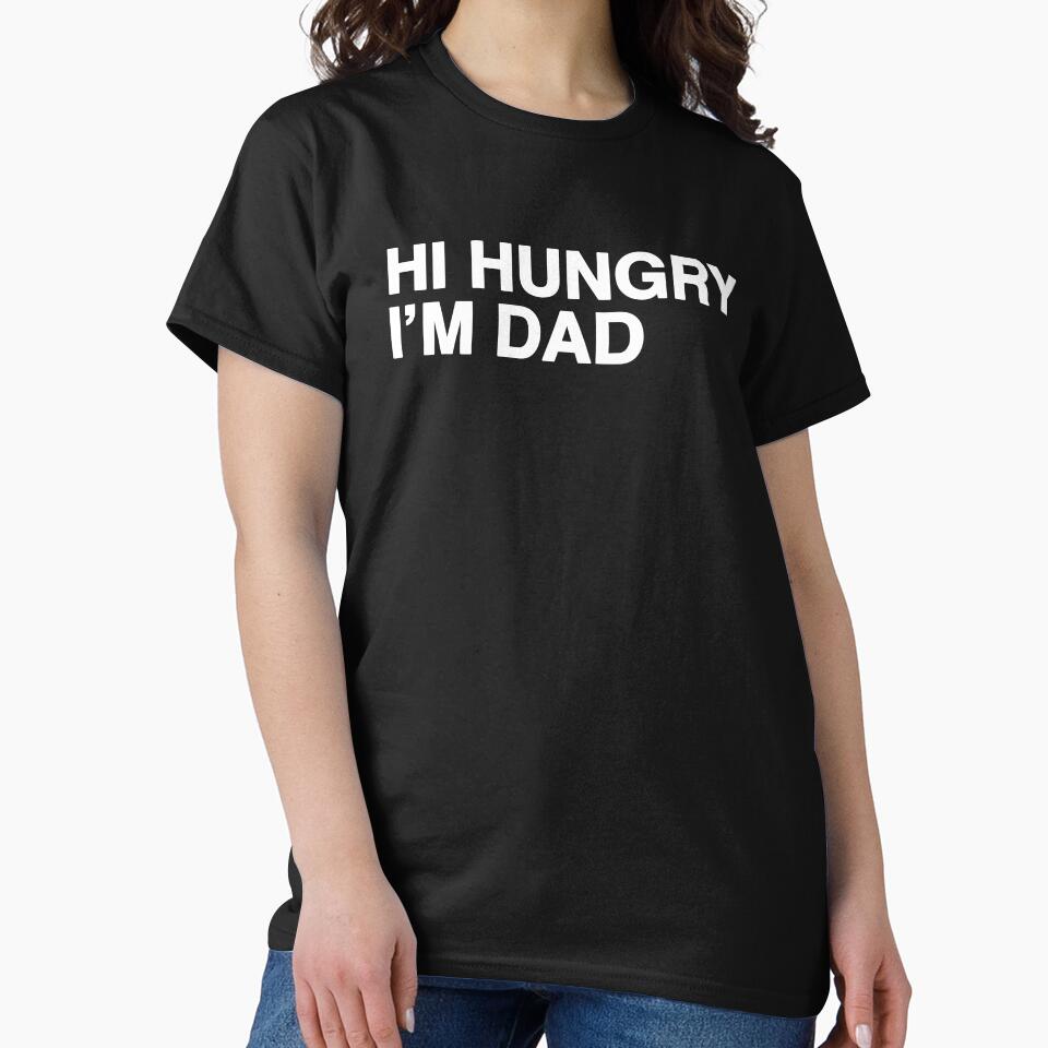 Hi Hungry I'm Dad by designeclipse