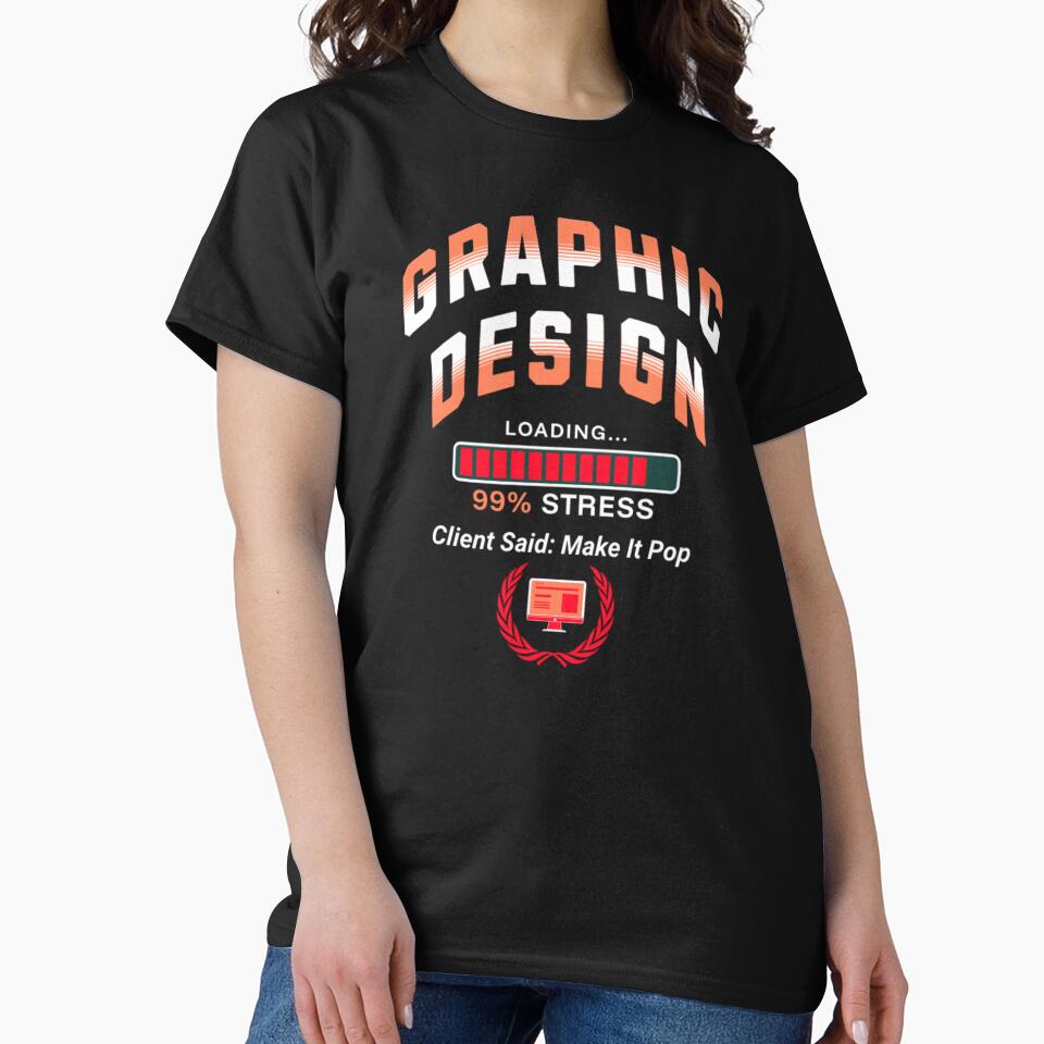 Graphic Design Student Loading 99% Stress Client Said Make It Pop by Esoniana Design