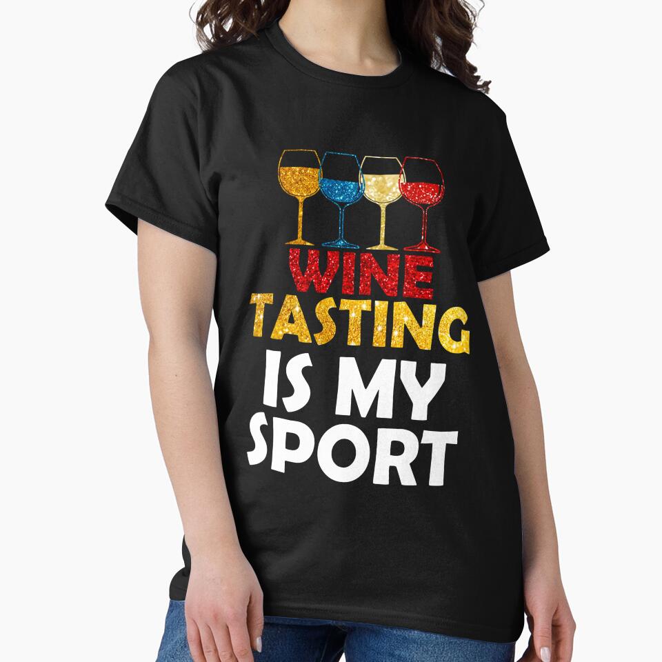 Wine Tasting Is My Sport Men Women Favorite Sports by Cobirnruss837