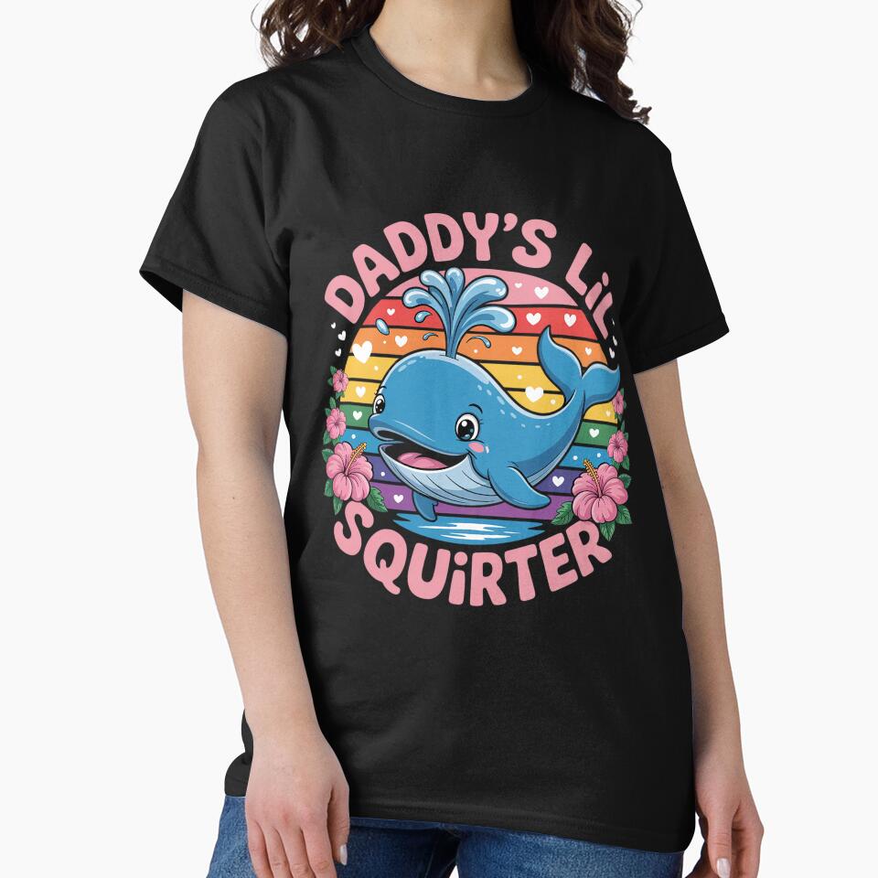 Inappropriate Funny Daddy's Lil Squirter Embarrassing Women by khorbiasieno