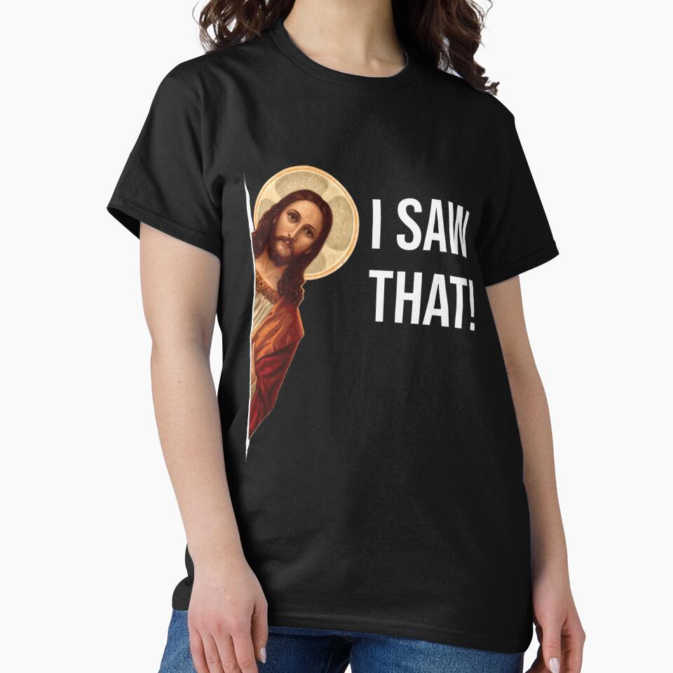 Jesus Meme I Saw That by MaryARowley