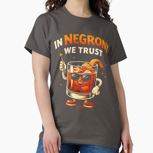 "In Negroni We Trust" T-shirt – Fun & Playful Cocktail Graphic by PremiereAA