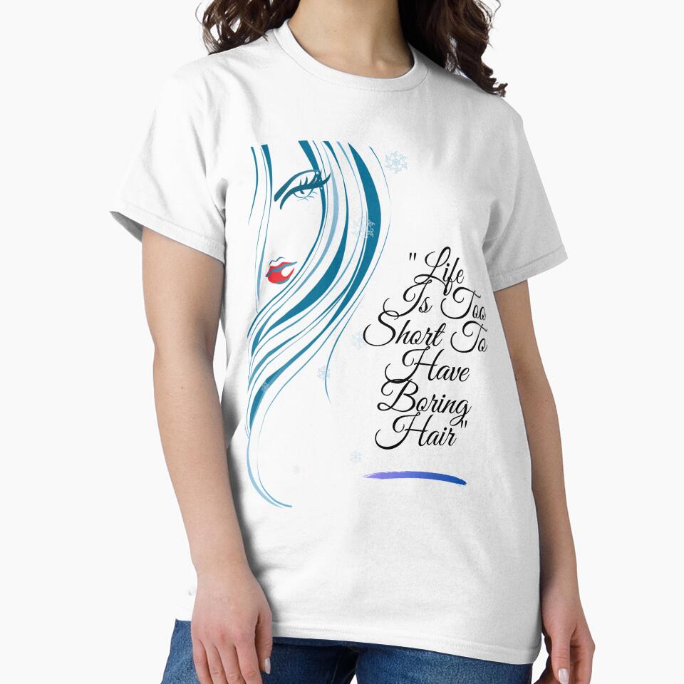 "Life Is Too Short To Have Boring Hair" by LondonHouse