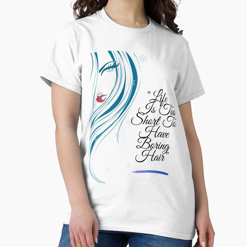 "Life Is Too Short To Have Boring Hair" by LondonHouse