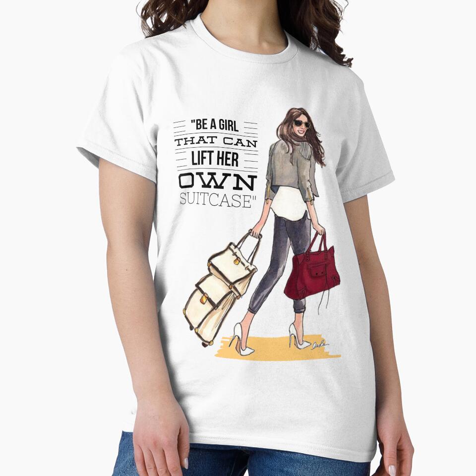 "Be The Girl That Can Lift Her Own Suitcase" by LondonHouse
