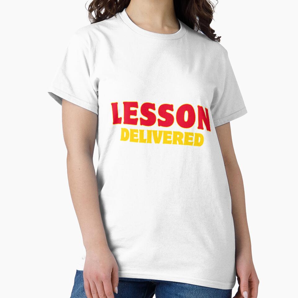 Lesson Delivered – Funny Attitude Quote Typography Design by Saroj Snehi