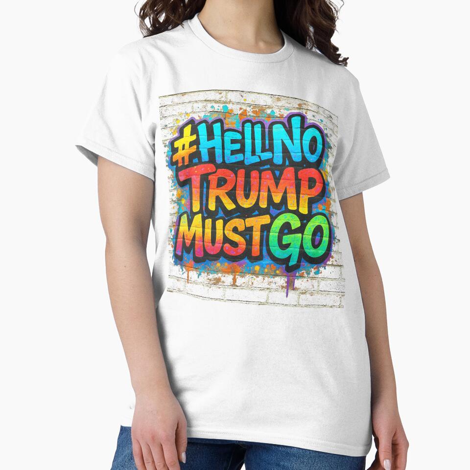 #HellNoTrumpMustGo – Street Art for Justice V2 - HNTMG 12 - 1 by WheelieGdArt