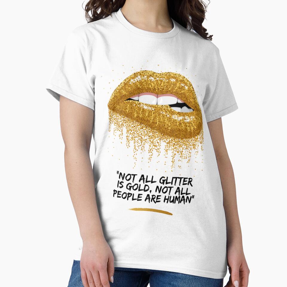"Not All Glitter Is Gold, Not All People Are Humans" by LondonHouse