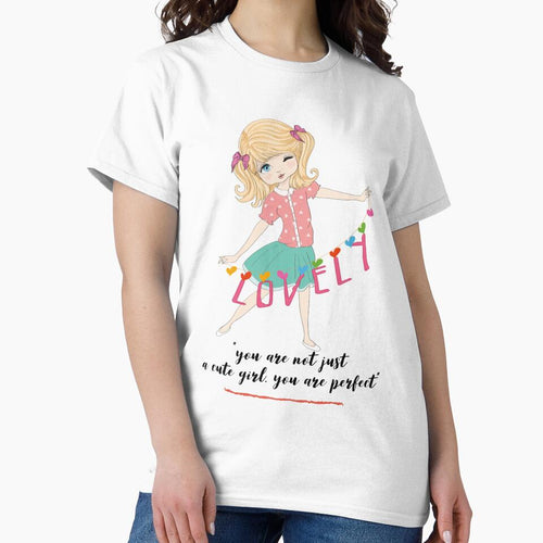 "You Are Not Just A Cute Girl.  You..." by LondonHouse