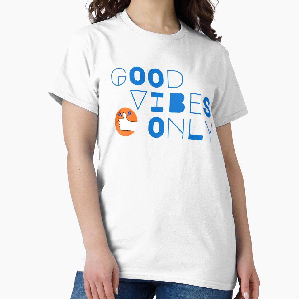 “Good Vibes Only – Positive Quote Aesthetic T-Shirt” by rsuniquestyle