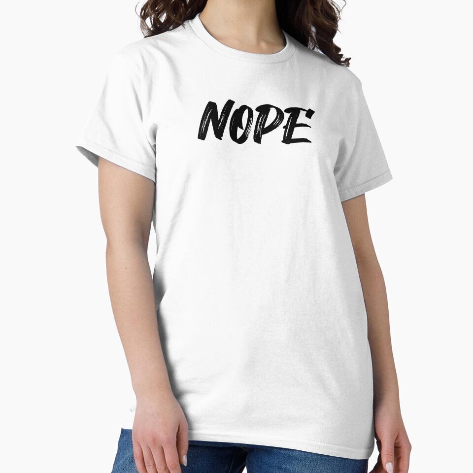 Nope, Funny, Sarcastic quote, word, slogan by Minimalist Quotes and Sayings