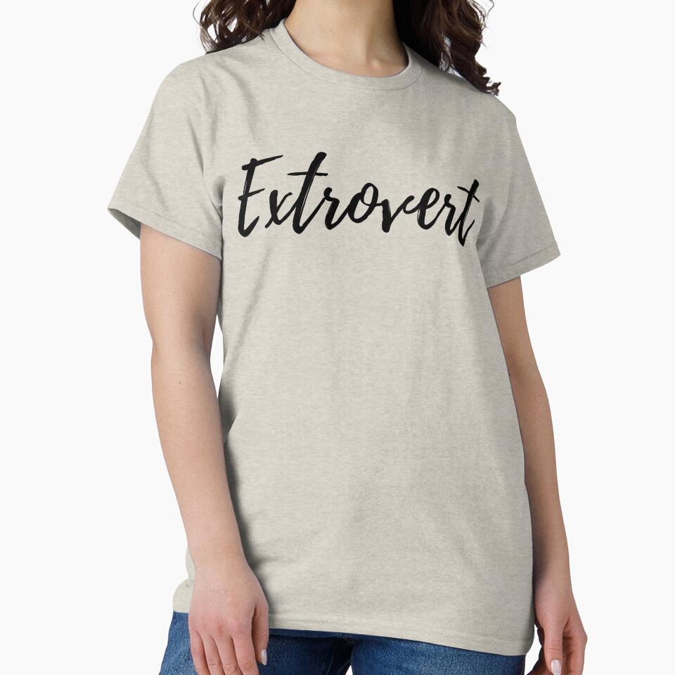 Extrovert Am I An Extrovert An Outgoing Gregarious Person Vert About Extrovert Personality Extrovert Gift by TeesByDesign